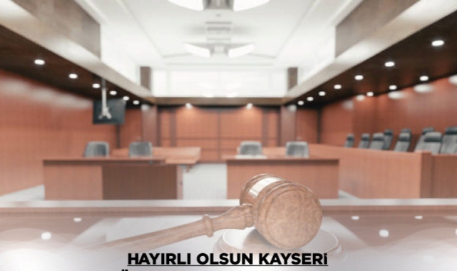 KAYSERİ BÖLGE İDARİ MAHKEMESİ KURULUYOR