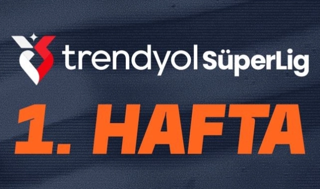 SÜPER LİGDE İLK HAFTA PROGRAMLARI BELLİ OLDU